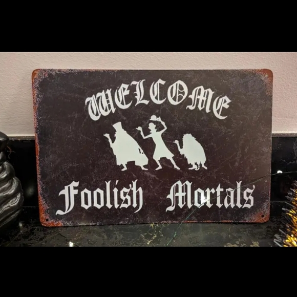 New metal Haunted Mansion foolish mortals metal 8x12 sign msg me 2 choose color - Picture 3 of 4